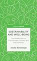 Sustainability and Well-Being: The Middle Path to Environment, Society and the Economy