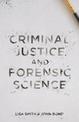 Criminal Justice and Forensic Science: A Multidisciplinary Introduction