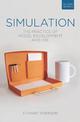 Simulation: The Practice of Model Development and Use