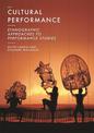 Cultural Performance: Ethnographic Approaches to Performance Studies