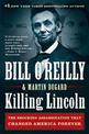 Killing Lincoln: The Shocking Assassination That Changed America
