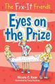 The Fix-It Friends: Eyes on the Prize