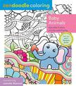 Zendoodle Coloring: Baby Animals: Deluxe Edition