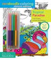 Zendoodle Coloring: Tropical Paradise: Deluxe Edition with Pencils