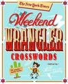 The New York Times Weekend Wrangler Crosswords: 50 Saturday and Sunday Puzzles: Weekend Crosswords Volume 3
