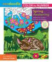 Zendoodle Color-by-Number: Spring Awakening: Blooming Gardens to Color and Display