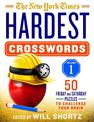 The New York Times Hardest Crosswords Volume 1: 50 Friday and Saturday Puzzles to Challenge Your Brain