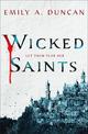 Wicked Saints: A Novel