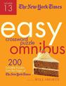 The New York Times Easy Crossword Puzzle Omnibus Volume 13: 200 Solvable Puzzles from the Pages of The New York Times