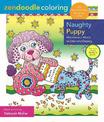 Zendoodle Coloring: Naughty Puppy: Mischievous Mutts to Color and Display