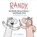 Randy, the Badly Drawn Horse - and Dandy, Too!