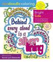 Zendoodle Coloring: Bright Side: Words of Optimism to Color and Display