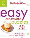 The New York Times Easy Crossword Puzzles Volume 22: 50 Monday Puzzles from the Pages of The New York Times