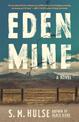 Eden Mine: A Novel