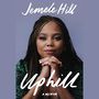 Uphill: A Memoir [Audiobook]