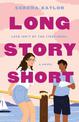 Long Story Short: A Novel