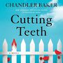 Cutting Teeth [Audiobook]