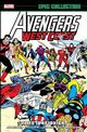Avengers West Coast Epic Collection: Tales To Astonish