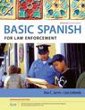 Spanish for Law Enforcement Enhanced Edition: The Basic Spanish Series (with iLrn (TM) Heinle Learning Center, 4 terms (24 month