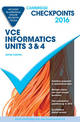 Cambridge Checkpoints VCE Informatics Units 3 and 4 2016 and Quiz Me More