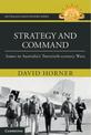 Strategy and Command: Issues in Australia's Twentieth-century Wars