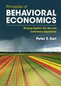 Principles of Behavioral Economics: Bringing Together Old, New and Evolutionary Approaches