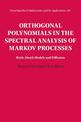 Orthogonal Polynomials in the Spectral Analysis of Markov Processes: Birth-Death Models and Diffusion