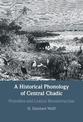 A Historical Phonology of Central Chadic: Prosodies and Lexical Reconstruction