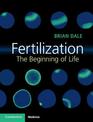 Fertilization: The Beginning of Life