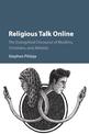 Religious Talk Online: The Evangelical Discourse of Muslims, Christians, and Atheists