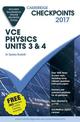 Cambridge Checkpoints VCE Physics Units 3 and 4 2017 and Quiz Me More