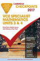 Cambridge Checkpoints VCE Specialist Mathematics 2017 and Quiz me More