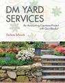 DM Yard Services: An Accounting Capstone Project with QuickBooks