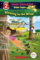 Blowing in the Wind (Magic School Bus Rides Again: Scholastic Reader, Level 2)