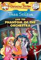 Thea Stilton and the Phantom of the Orchestra (Thea Stilton #29)