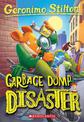 Garbage Dump Disaster (Geronimo Stilton #79): Volume 79