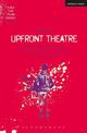 Upfront Theatre: Why Is John Lennon Wearing A Skirt?; Arsehammers; The Year of the Monkey; Hard Working Families