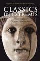Classics in Extremis: The Edges of Classical Reception
