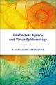 Intellectual Agency and Virtue Epistemology: A Montessori Perspective