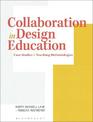 Collaboration in Design Education: Case Studies & Teaching Methodologies