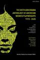 The Methuen Drama Anthology of American Women Playwrights: 1970 - 2020: Gun, Spell #7, The Jacksonian, The Baltimore Waltz, In t