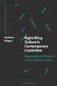 Right-Wing Culture in Contemporary Capitalism: Regression and Hope in a Time Without Future