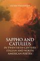 Sappho and Catullus in Twentieth-Century Italian and North American Poetry