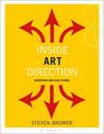Inside Art Direction: Interviews and Case Studies