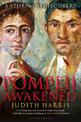 Pompeii Awakened: A Story of Rediscovery