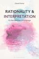Rationality and Interpretation: On the Identities of Language
