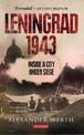 Leningrad 1943: Inside a City Under Siege