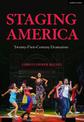 Staging America: Twenty-First-Century Dramatists