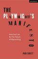 The Playwright's Manifesto: How You Can Be The Future of Playwriting