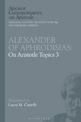 Alexander of Aphrodisias: On Aristotle Topics 3